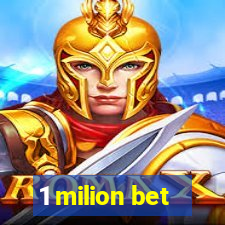 1 milion bet