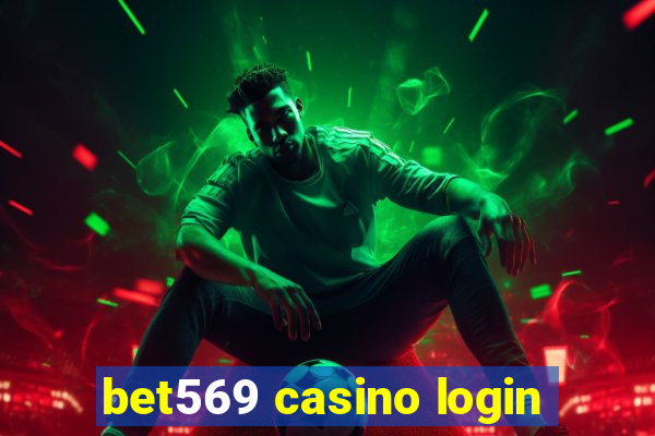 bet569 casino login