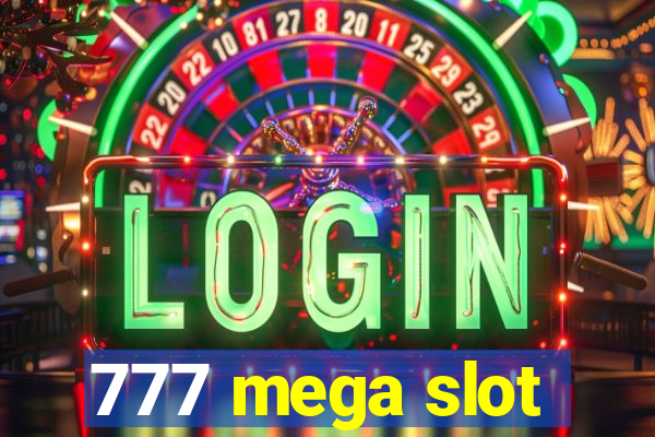 777 mega slot