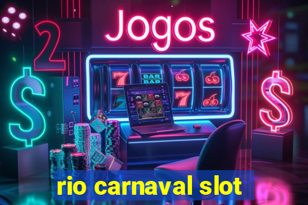 rio carnaval slot