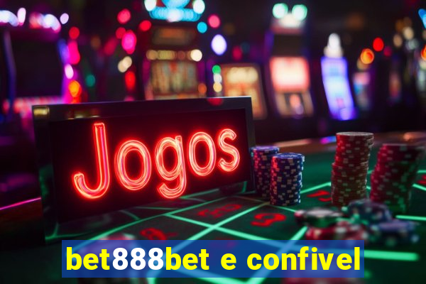 bet888bet e confivel