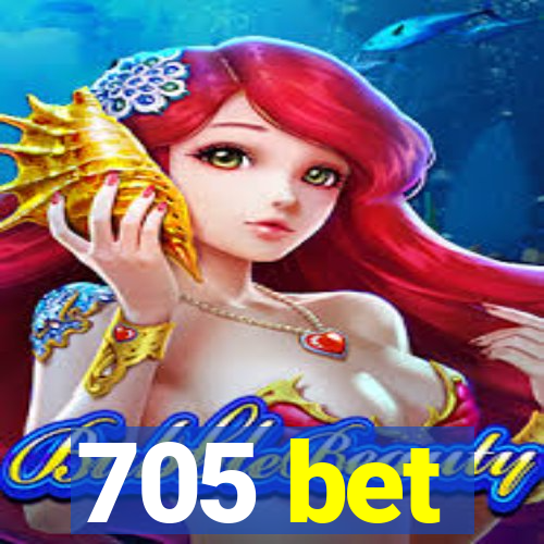 705 bet