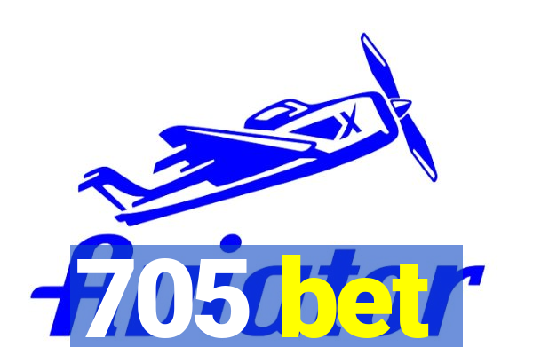 705 bet