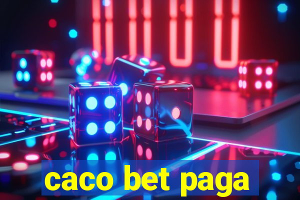 caco bet paga