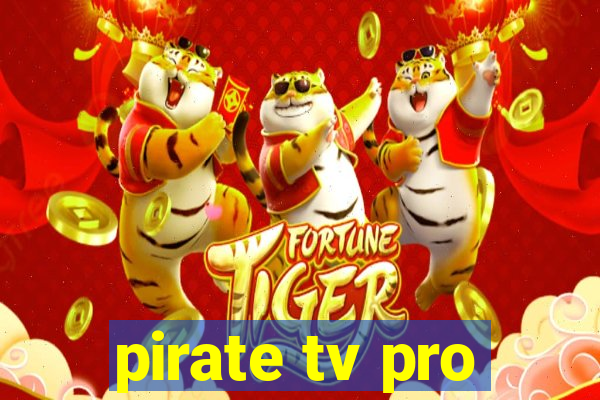 pirate tv pro