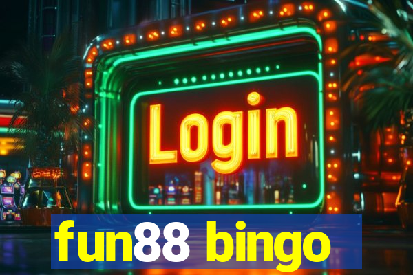 fun88 bingo