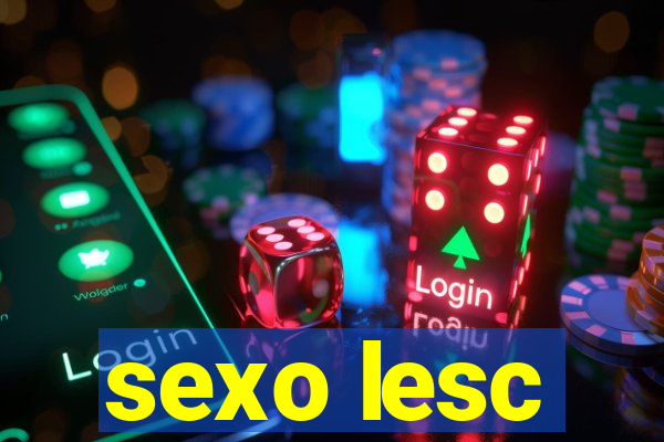 sexo lesc