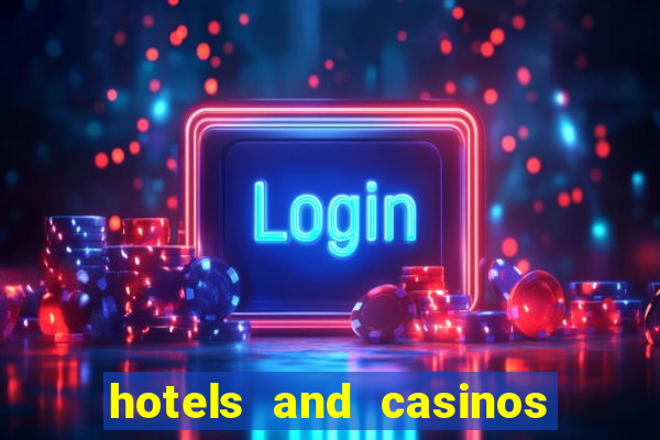 hotels and casinos in vegas