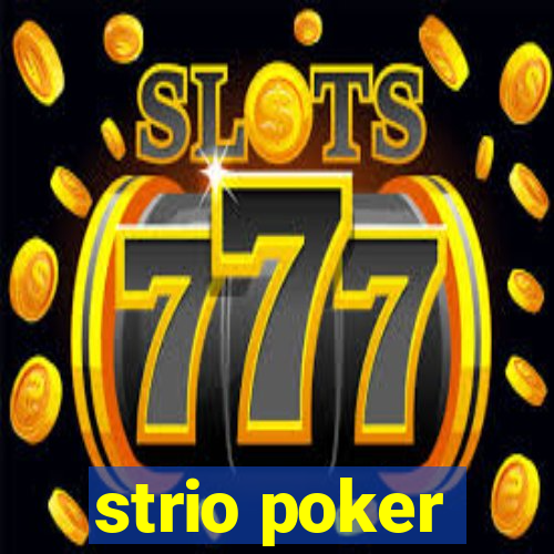 strio poker