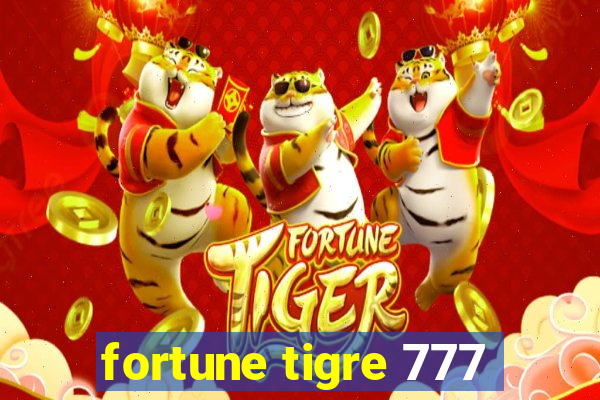 fortune tigre 777