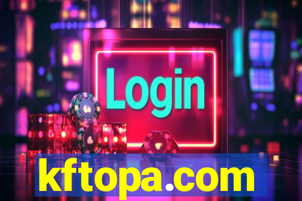 kftopa.com