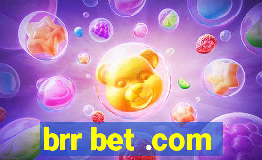 brr bet .com