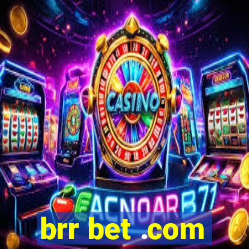 brr bet .com