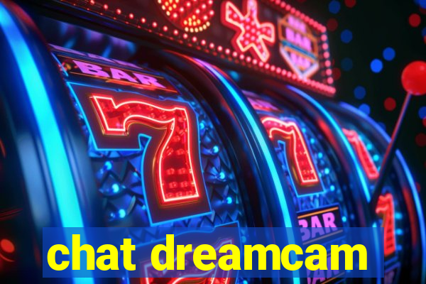 chat dreamcam