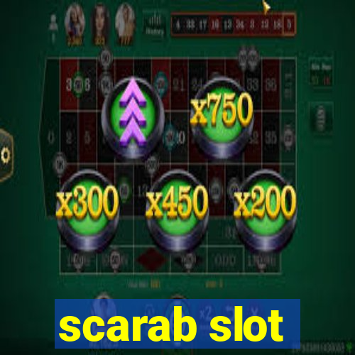 scarab slot