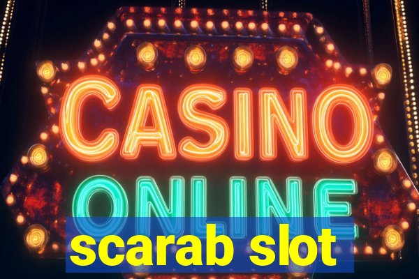 scarab slot