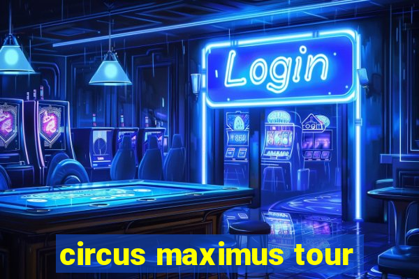 circus maximus tour