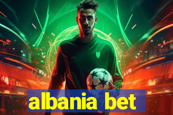 albania bet