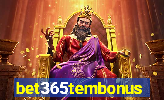 bet365tembonus