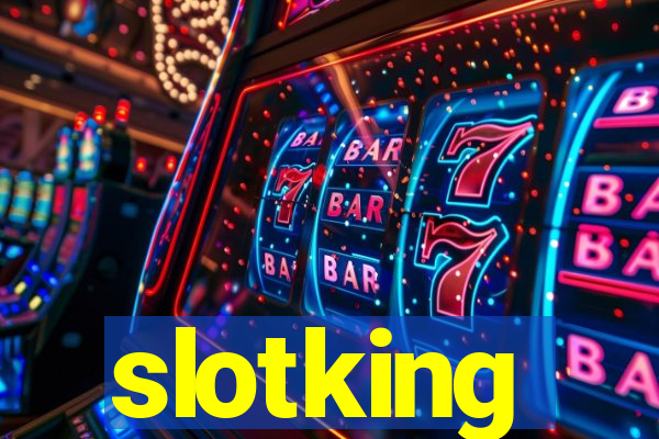 slotking