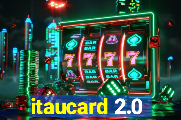 itaucard 2.0