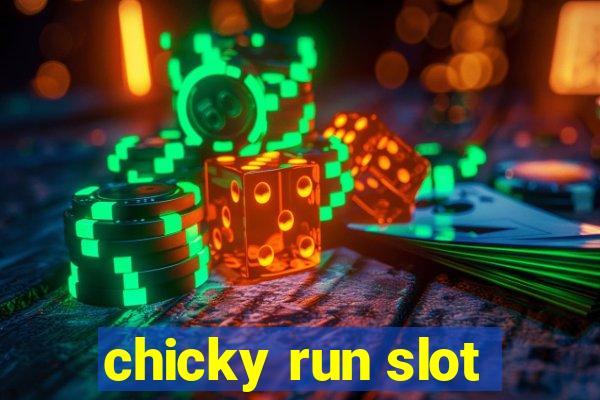 chicky run slot