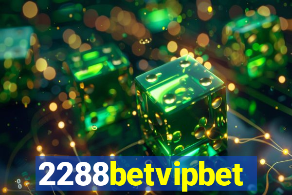 2288betvipbet