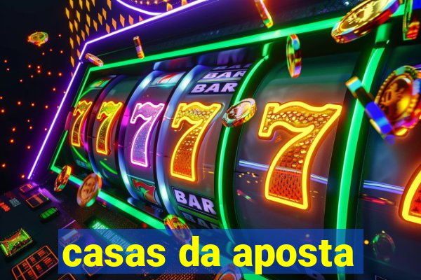 casas da aposta