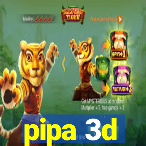 pipa 3d