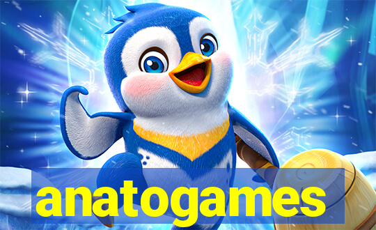 anatogames