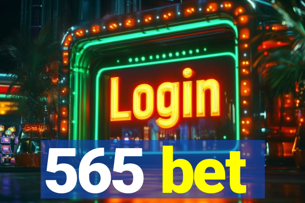 565 bet