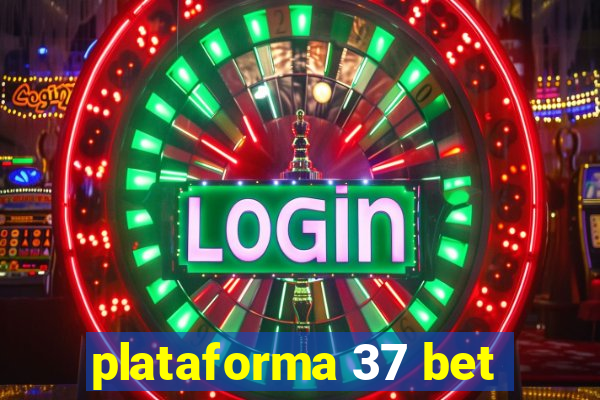 plataforma 37 bet