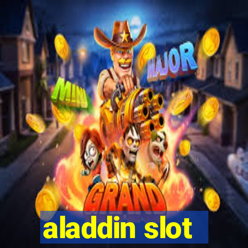 aladdin slot