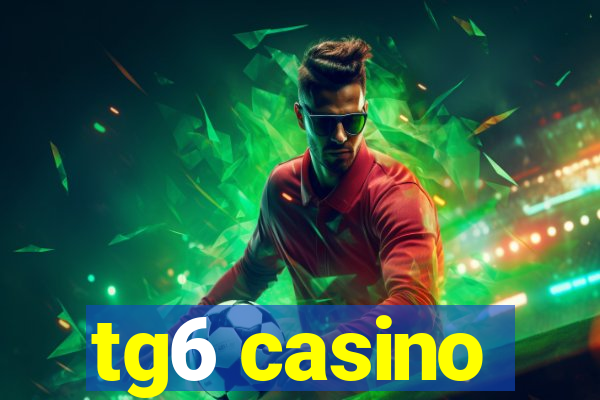 tg6 casino