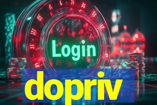 dopriv