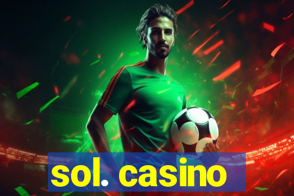 sol. casino