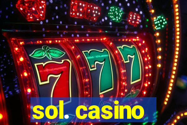 sol. casino