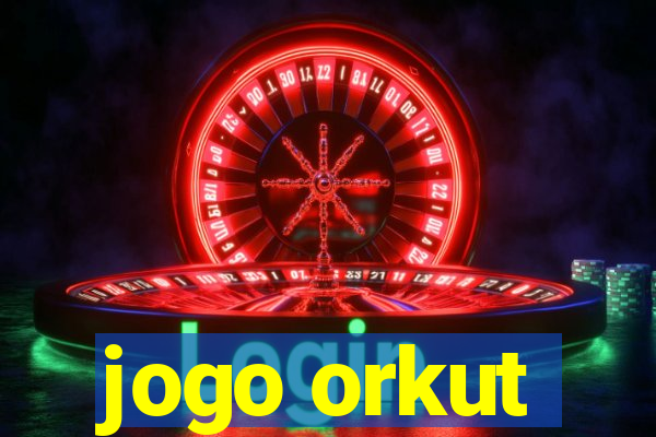 jogo orkut