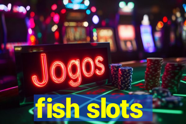 fish slots