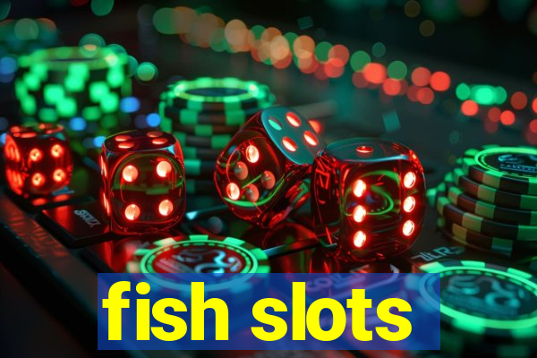 fish slots