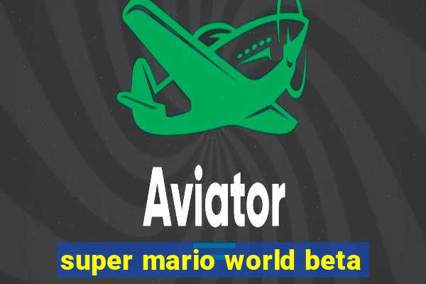 super mario world beta