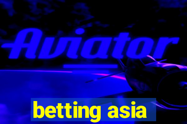 betting asia