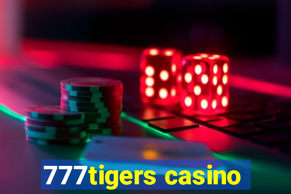 777tigers casino