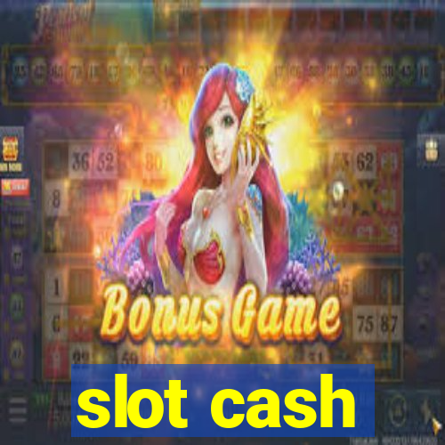 slot cash