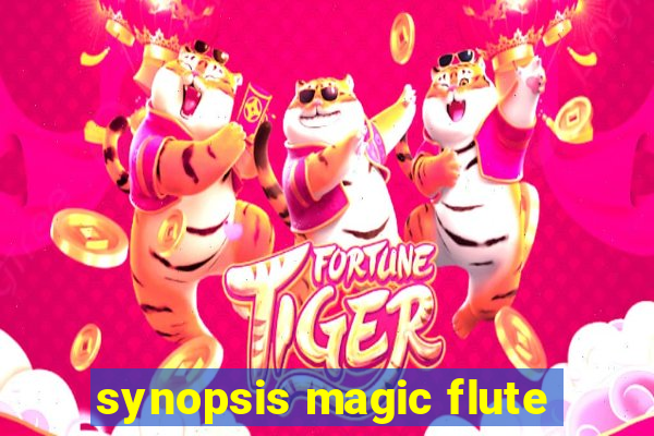 synopsis magic flute