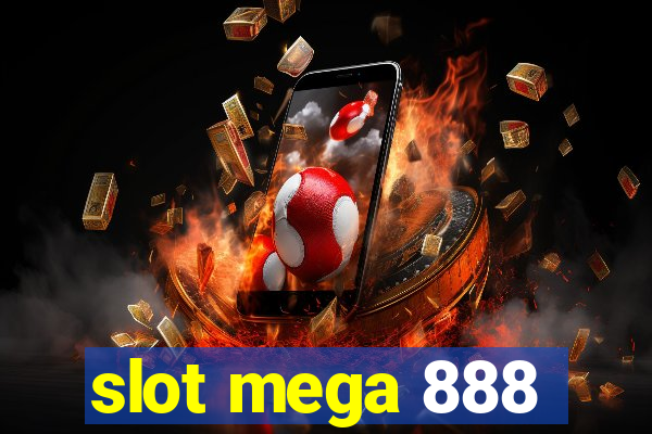 slot mega 888