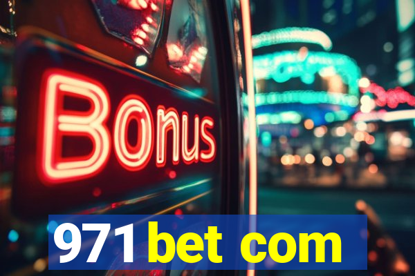 971 bet com