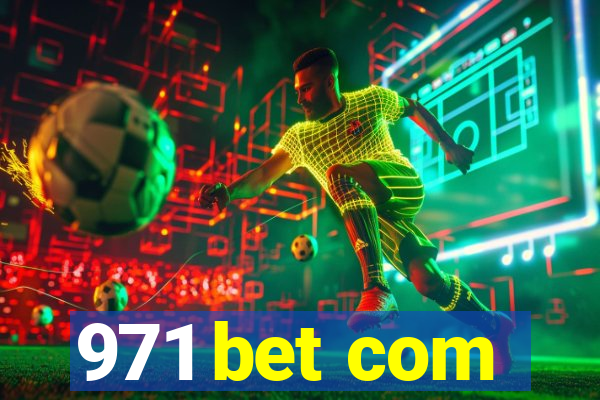 971 bet com