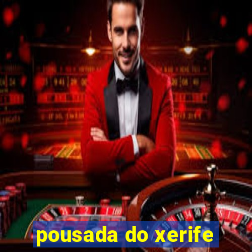 pousada do xerife