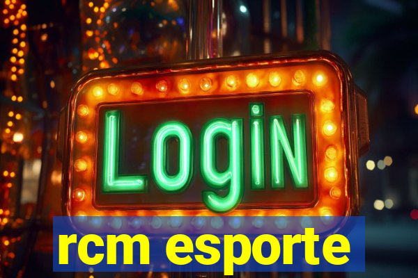 rcm esporte